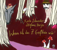 Wenn ich das siebte Geißlein wär'