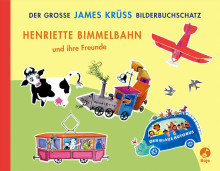 Henriette Bimmelbahn und ihre Freunde
